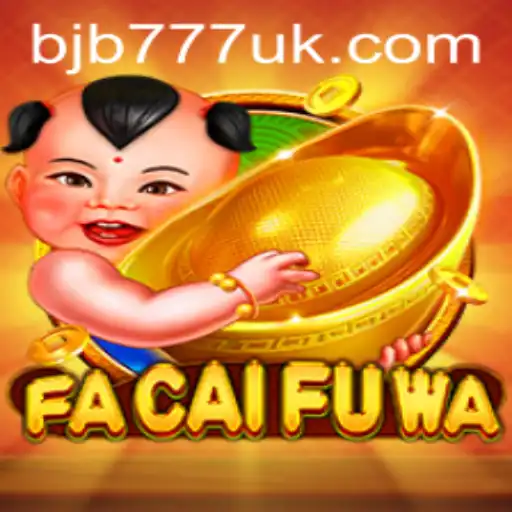 FaCaiFuWa: Discover the Excitement of BJB777.com's Latest Game