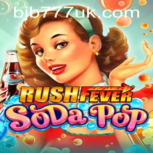 Experience the Thrill of RushFeverSodaPop